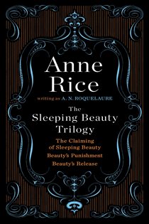 Book cover: The Sleeping Beauty Trilogy, by A. N. Roquelaure (preview)