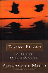 Book cover: Taking Flight, by Anthony De Mello (preview)