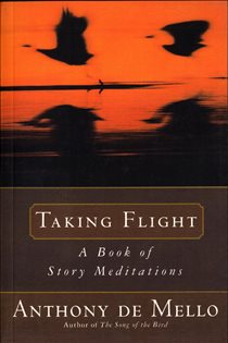 Book cover: Taking Flight, by Anthony De Mello (preview)