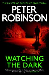 Book cover: Watching the Dark (Book 20 of DCI Banks) by Peter Robinson (preview)