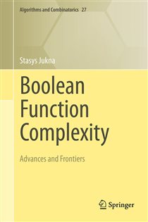 Book cover: Boolean Function Complexity (Book 27 of Algorithms and Combinatorics) by Stasys Jukna (preview)