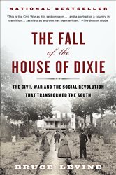 Book cover: The Fall of the House of Dixie, by Bruce Levine (preview)