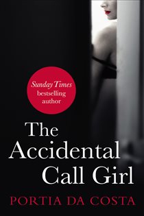 Book cover: The Accidental Call Girl, by Portia Da Costa (preview)