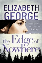 Book cover: The Edge of Nowhere (Book 1 of The Edge of Nowhere) by Elizabeth George (preview)