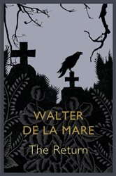 Book cover: The Return, by Walter De La Mare (preview)