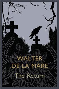 Book cover: The Return, by Walter De La Mare (preview)