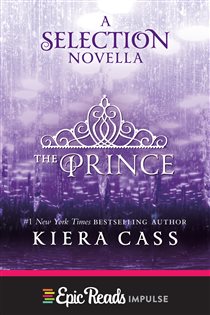 Book cover: The Prince (Book 1 of The Selection Novella) by Kiera Cass (preview)