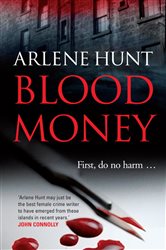Book cover: Blood Money, by Arlene Hunt (preview)