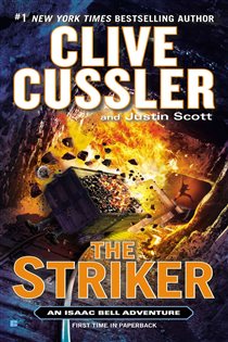 Book cover: The Striker (Book 6 of An Isaac Bell Adventure) by Clive Cussler (preview)