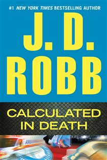 Book cover: Calculated in Death (Book 36 of In Death) by J. D. Robb (preview)