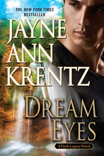 Book cover: Dream Eyes (Book 2 of A Dark Legacy Novel) by Jayne Ann Krentz (preview)