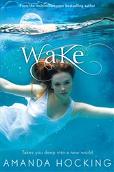 Book cover: Wake (Book 1 of Watersong) by Amanda Hocking (preview)