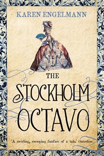Book cover: The Stockholm Octavo, by Karen Engelmann (preview)