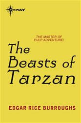 Book cover: The Beasts of Tarzan, by Edgar Rice Burroughs (preview)