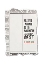 Whatever Happened to the Washington Reporters, 1978&#x2013;2012