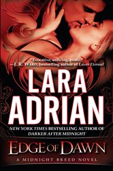 Book cover: Edge of Dawn (Book 11 of Midnight Breed) by Lara Adrian (preview)