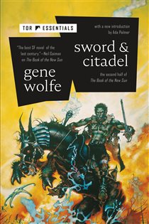 Book cover: Sword & Citadel (Book 2 of The Book of the New Sun) by Gene Wolfe (preview)