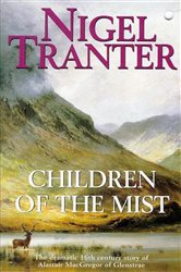 Book cover: Children of the Mist, by Nigel Tranter (preview)
