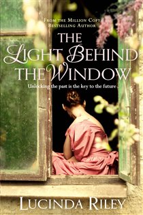 Book cover: The Light Behind The Window, by Lucinda Riley (preview)