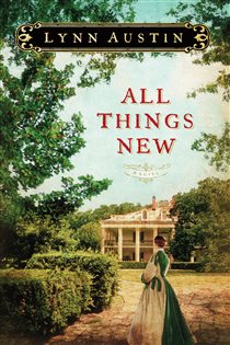 Book cover: All Things New, by Lynn Austin (preview)