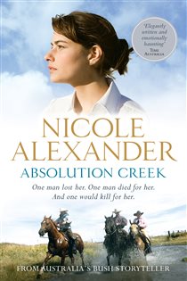 Book cover: Absolution Creek, by Nicole Alexander (preview)