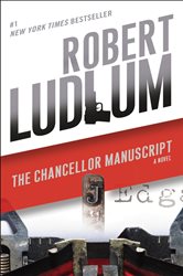 Book cover: The Chancellor Manuscript, by Robert Ludlum (preview)