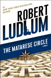 Book cover: The Matarese Circle (Book 1 of Matarese) by Robert Ludlum (preview)