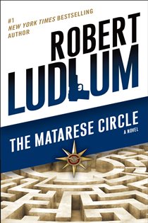 Book cover: The Matarese Circle (Book 1 of Matarese) by Robert Ludlum (preview)