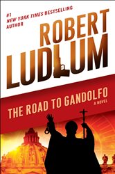 Book cover: The Road to Gandolfo (Book 1 of The Road to Series) by Robert Ludlum (preview)