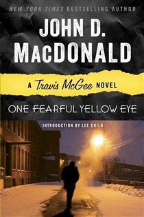 Book cover: One Fearful Yellow Eye (Book 8 of Travis McGee) by John D. MacDonald (preview)