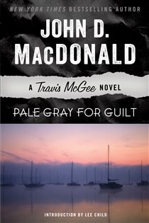 Book cover: Pale Gray for Guilt (Book 9 of Travis McGee) by John D. MacDonald (preview)
