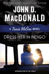 Book cover: Dress Her in Indigo (Book 11 of Travis McGee) by John D. MacDonald (preview)