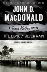 Book cover: The Lonely Silver Rain (Book 21 of Travis McGee) by John D. MacDonald (preview)