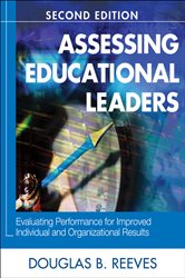 Assessing Educational Leaders: Evaluating Performance for Improved Individual and Organizational Results