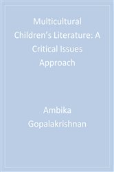 Multicultural Children&#x2019;s Literature: A Critical Issues Approach