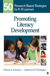 Promoting Literacy Development: 50 Research-Based Strategies for K-8 Learners