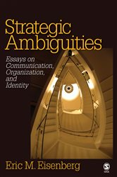 Strategic Ambiguities: Essays on Communication, Organization, and Identity