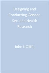 Designing and Conducting Gender, Sex, and Health Research