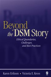 Beyond the DSM Story: Ethical Quandaries, Challenges, and Best Practices