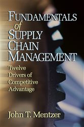 Fundamentals of Supply Chain Management: Twelve Drivers of Competitive Advantage