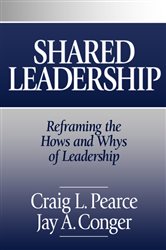Shared Leadership: Reframing the Hows and Whys of Leadership