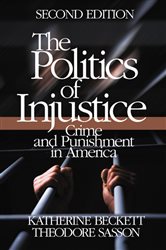 The Politics of Injustice: Crime and Punishment in America