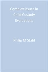 Complex Issues in Child Custody Evaluations