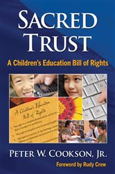 Sacred Trust: A Children&#x2019;s Education Bill of Rights