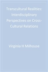 Transcultural Realities: Interdisciplinary Perspectives on Cross-Cultural Relations