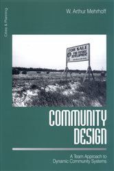 Community Design: A Team Approach to Dynamic Community Systems