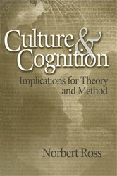 Culture and Cognition: Implications for Theory and Method