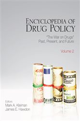 Encyclopedia of Drug Policy