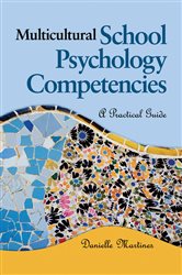 Multicultural School Psychology Competencies: A Practical Guide
