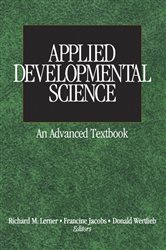 Applied Developmental Science: An Advanced Textbook